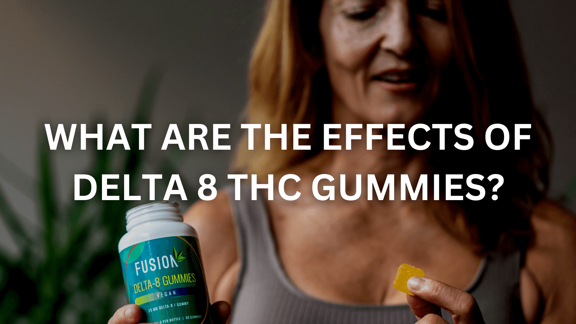 effects-of-delta-8-thc-gummies