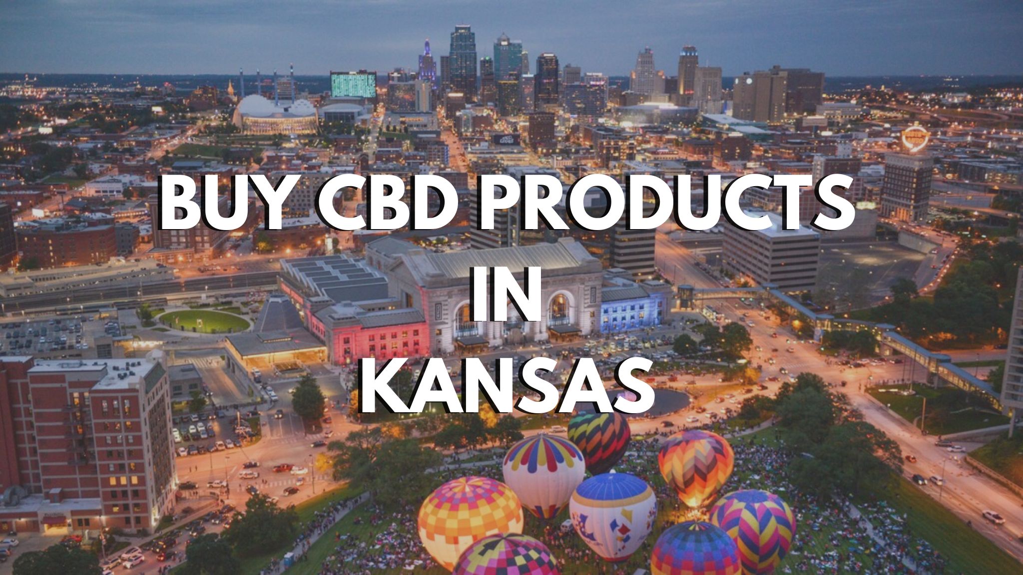 Buy CBD Products Online in Kansas